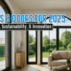 Windows & Doors for 2025: Merging Style, Sustainability, and Innovation